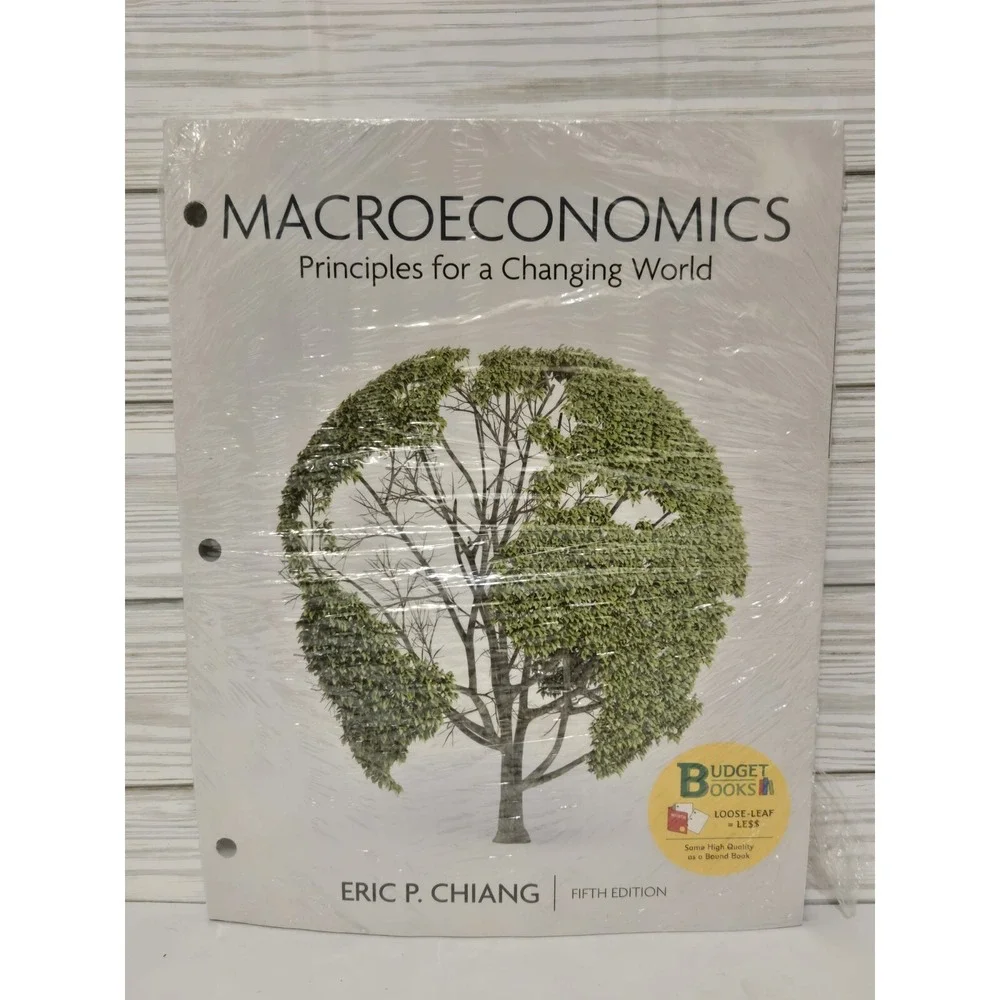 Macroeconomics Principles for a Changing World 5th Ed Eric Chiang Loose Leaf NEW